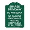 Signmission Shared Driveway Do Not Block No Parking Standing or Waiting Keep Clear at All Times, GW-1824-22968 A-DES-GW-1824-22968 - alternate 1